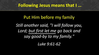 Jesus Explains The Cost Of Following Him