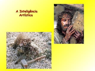 A Inteligência Artística  