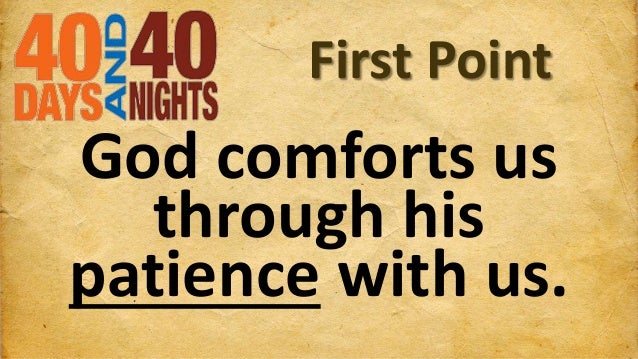 40 Days And 40 Nights Jesus Our Comforter