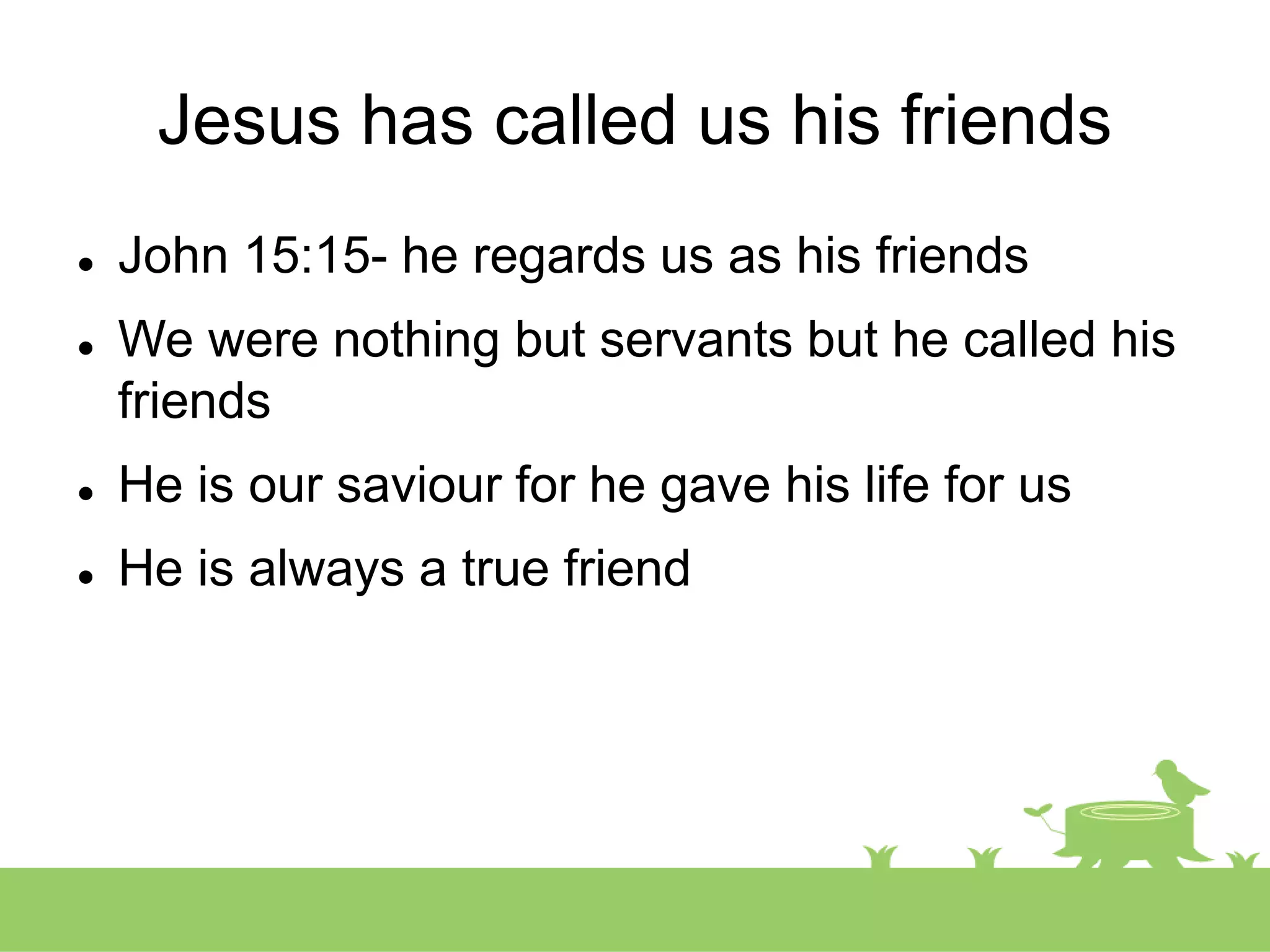 Jesus our friend & saviour | PPT