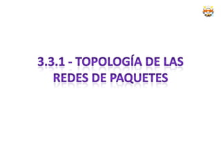 3.2 - Conmutación de Mensajes