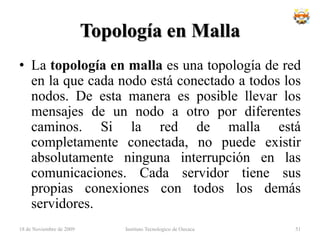 DesventajasSe añade información extra de encaminamiento (cabecera del mensaje) a la comunicación. Si esta información representa un porcentaje apreciable del tamaño del mensaje el rendimiento del canal (información útil/información transmitida) disminuye.Mayor complejidad en los nodos intermedios: Ahora necesitan inspeccionar la cabecera de cada mensaje para tomar decisiones de encaminamiento.También deben examinar los datos del mensaje para comprobar que se ha recibido sin errores.También necesitan disponer de memoria (discos duros) y capacidad de procesamiento para almacenar, verificar y retransmitir el mensaje completo.18 de noviembre de 2009Instituto Tecnologico de Oaxaca35