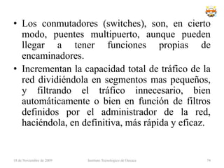 	Agrupación lógica de información que se envía como una unidad de capa de red a través de un medio de transmisión sin establecer con anterioridad un circuito virtual. Los datagramas IP son las unidades principales de información de Internet. Los términos trama, mensaje, paquete de red y segmento también se usan para describir las agrupaciones de información lógica en las diversas capas del modelo de referencia OSI y en los diversos círculos tecnológicos.18 de noviembre de 2009Instituto Tecnologico de Oaxaca58