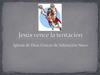Iglesia de Dios Centro de Adoración Naco
 