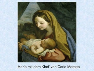 Maria mit dem Kind' von Carlo Maratta
 