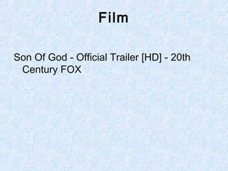 Film
Son Of God - Official Trailer [HD] - 20th
Century FOX
 