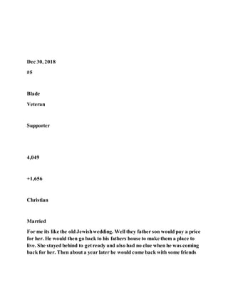 Dec 30, 2018
#5
Blade
Veteran
Supporter
4,049
+1,656
Christian
Married
For me its like the old Jewishwedding. Well they father son would pay a price
for her. He would then go back to his fathers house to make them a place to
live. She stayed behind to getready and also had no clue when he was coming
back for her. Then about a year later he would come back with some friends
 