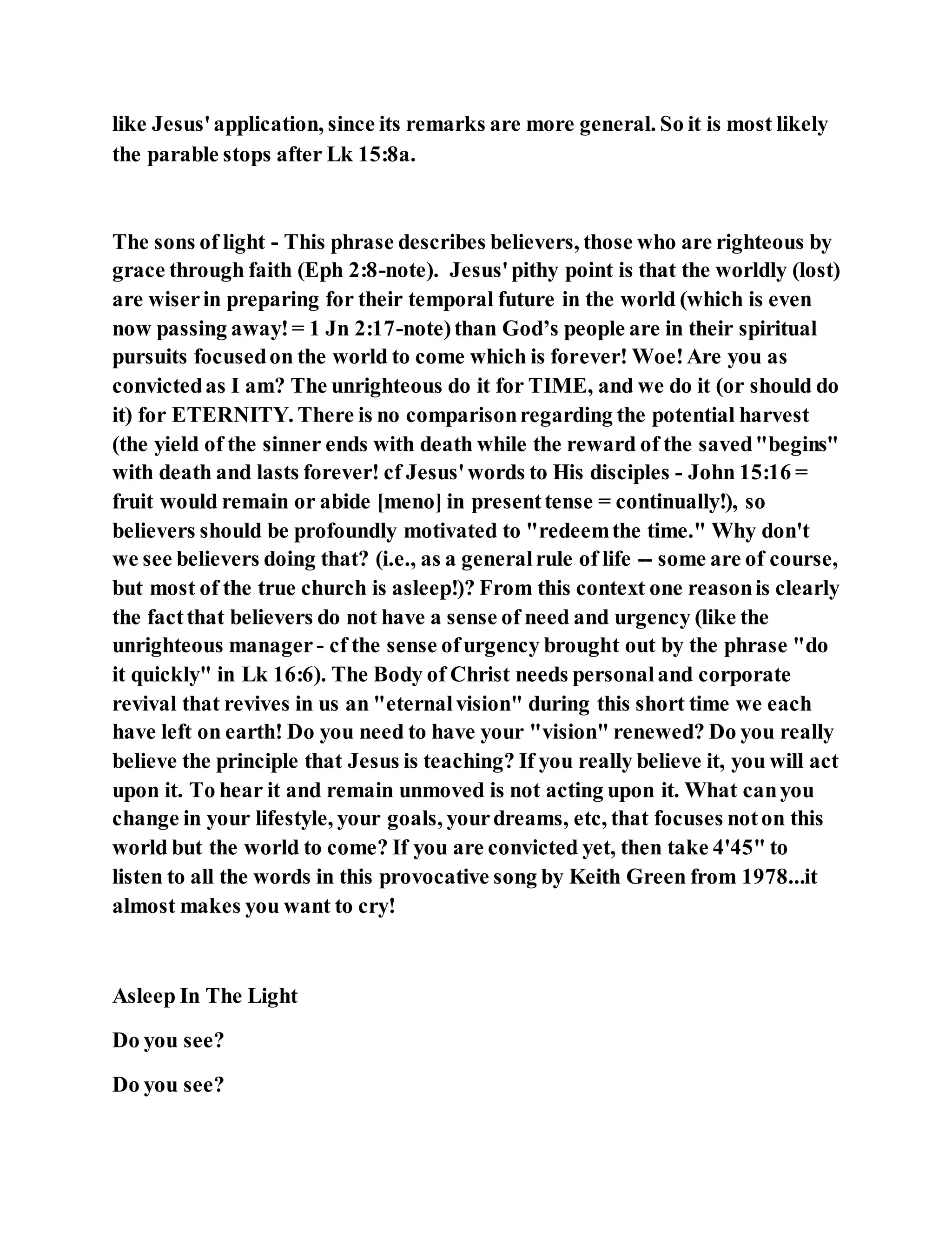 Jesus was clear you cannot serve two masters