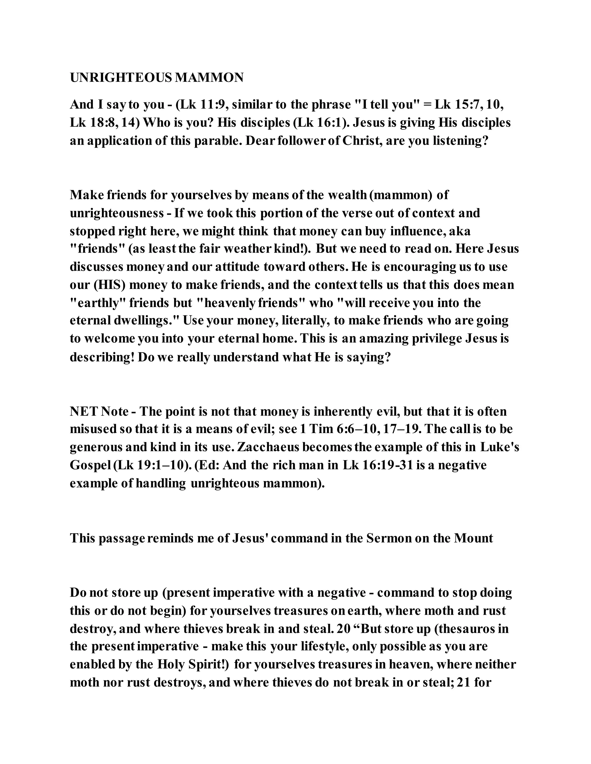 Jesus was clear you cannot serve two masters