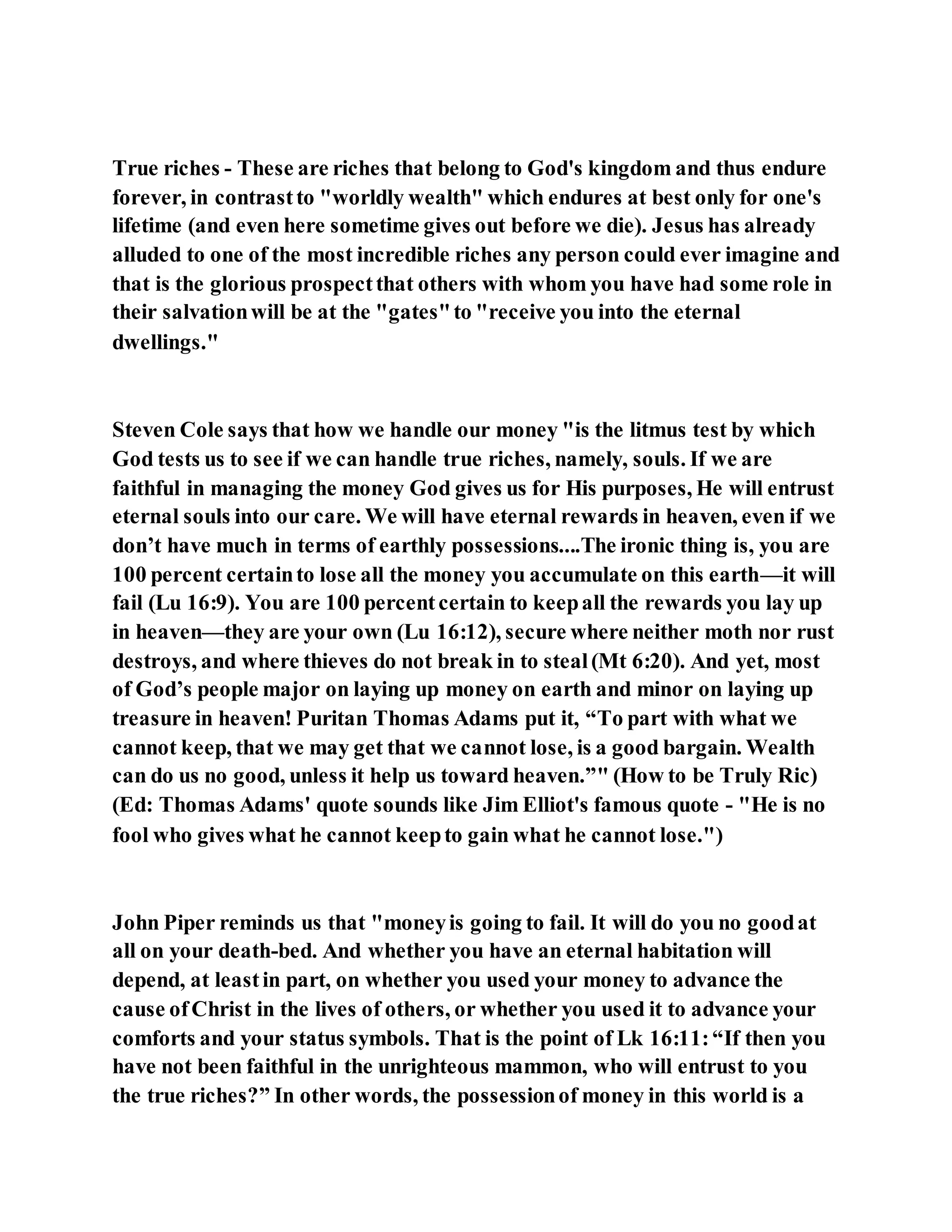 Jesus was clear you cannot serve two masters