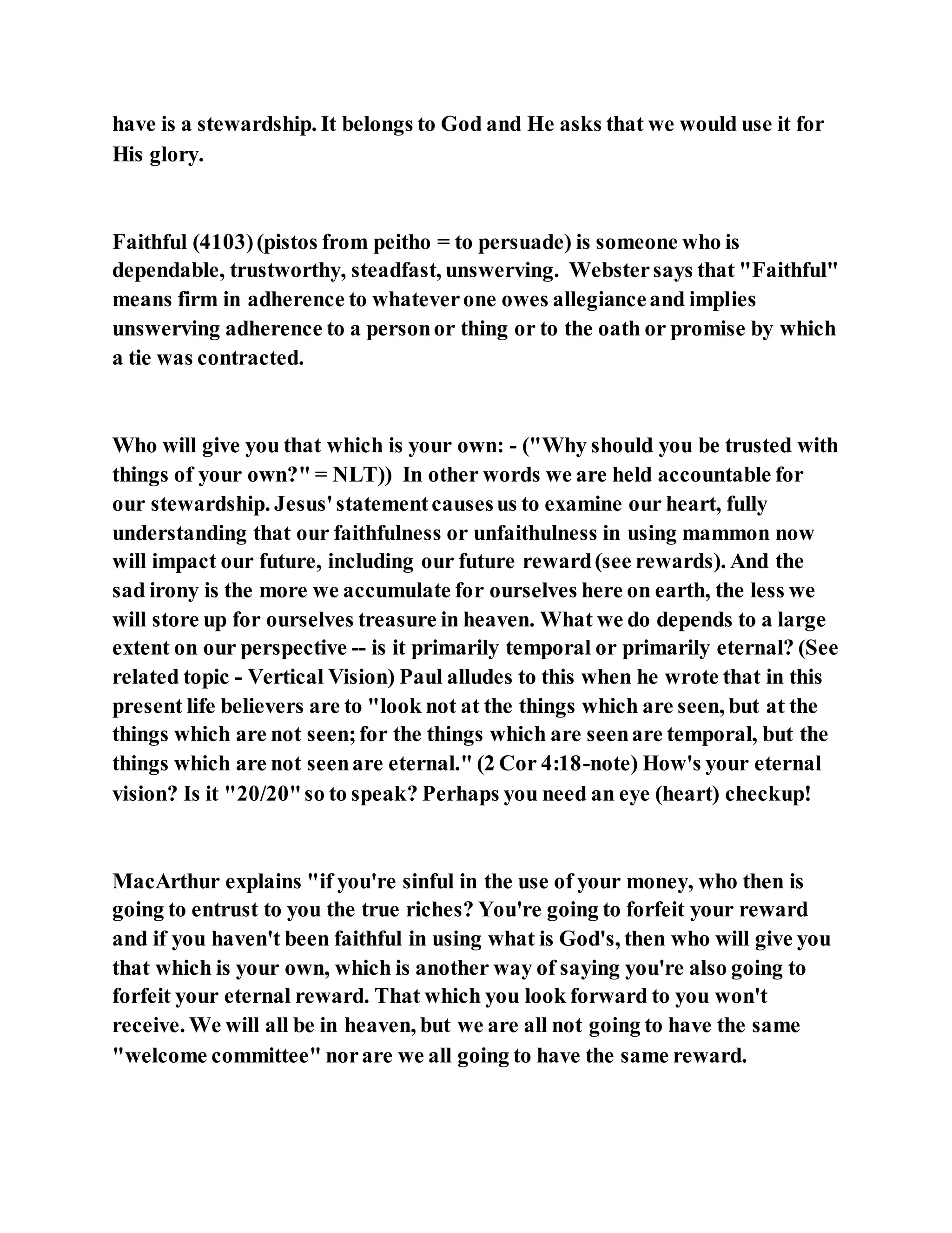 Jesus was clear you cannot serve two masters