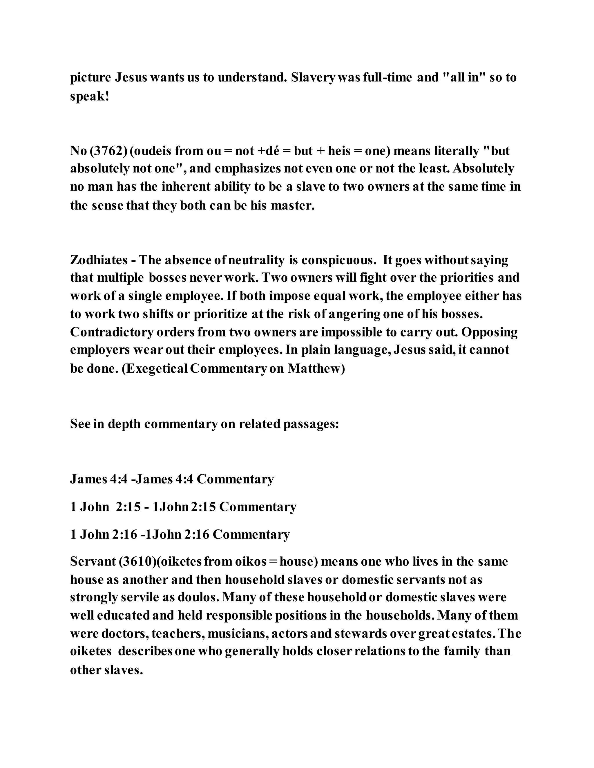 Jesus was clear you cannot serve two masters