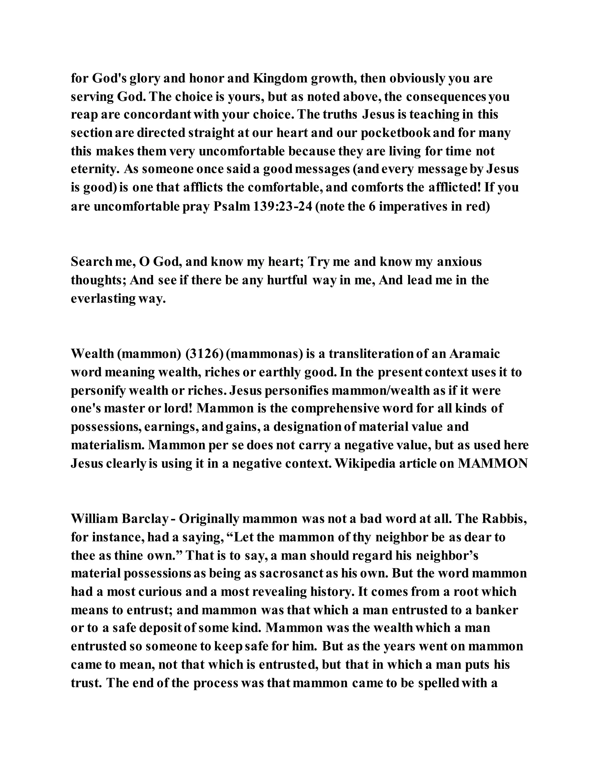 Jesus was clear you cannot serve two masters