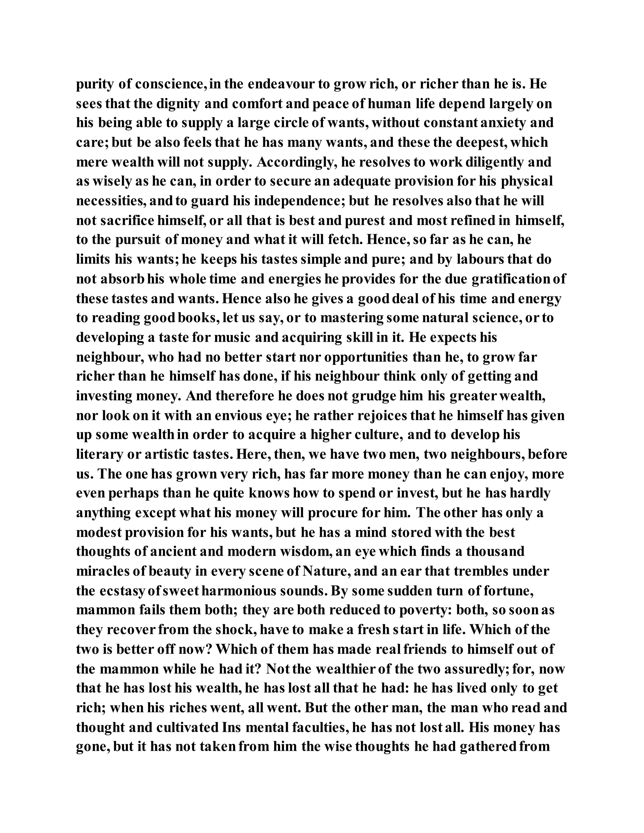 Jesus was clear you cannot serve two masters