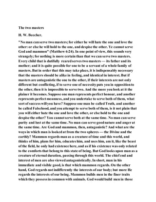 Jesus was clear you cannot serve two masters