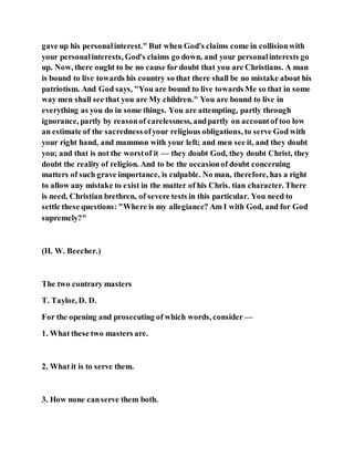 Jesus was clear you cannot serve two masters