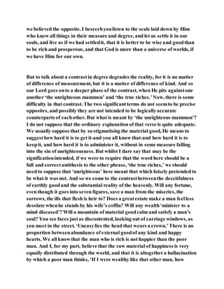 Jesus was clear you cannot serve two masters