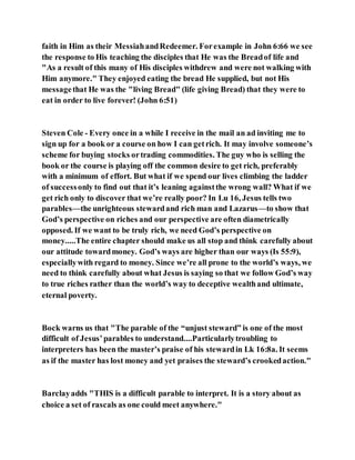 Jesus was clear you cannot serve two masters