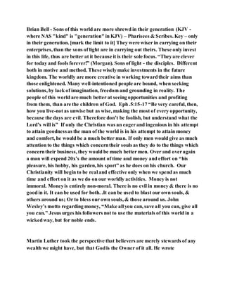 Jesus was clear you cannot serve two masters