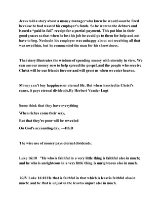 Jesus was clear you cannot serve two masters