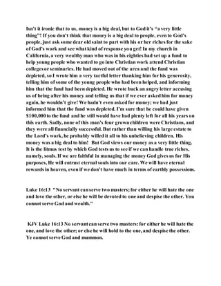 Jesus was clear you cannot serve two masters