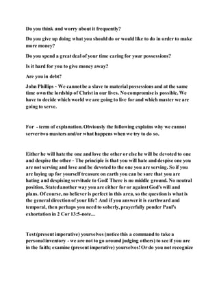 Jesus was clear you cannot serve two masters