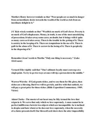 Jesus was clear you cannot serve two masters