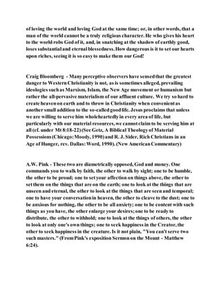 Jesus was clear you cannot serve two masters