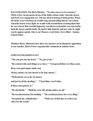 Jesus was clear you cannot serve two masters