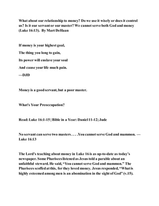 Jesus was clear you cannot serve two masters