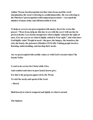 Jesus was clear you cannot serve two masters