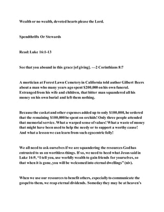 Jesus was clear you cannot serve two masters