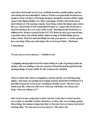 Jesus was clear you cannot serve two masters