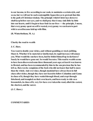 Jesus was clear you cannot serve two masters