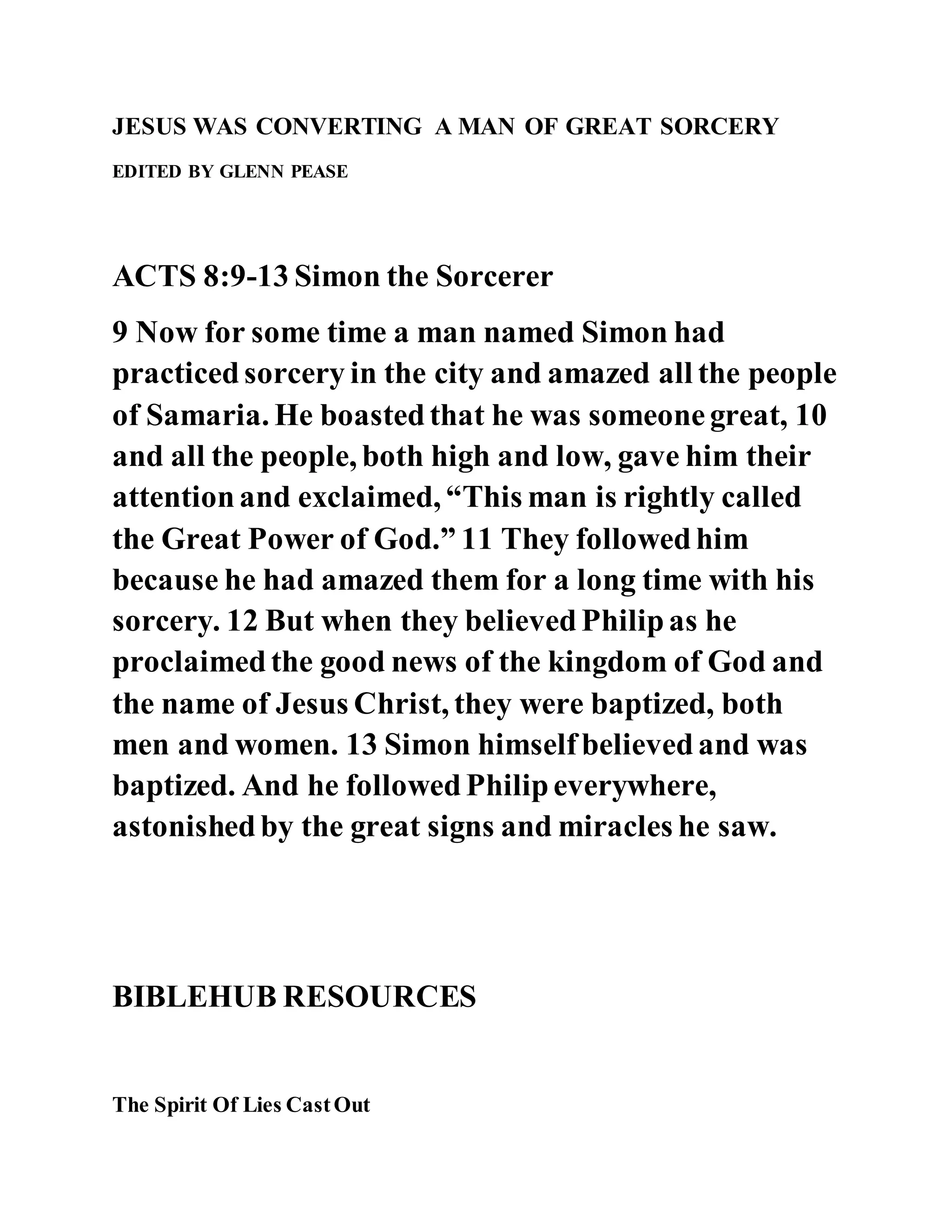 Jesus was converting a man of great sorcery