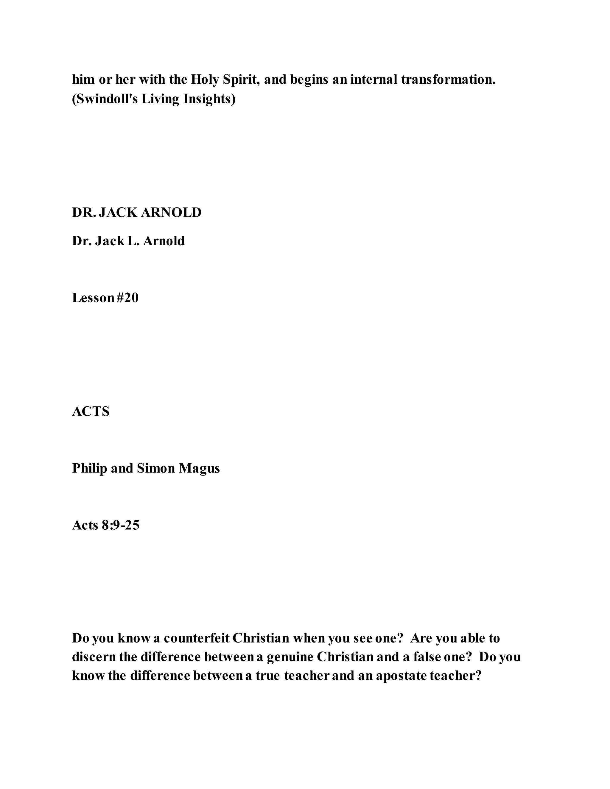 Jesus was converting a man of great sorcery