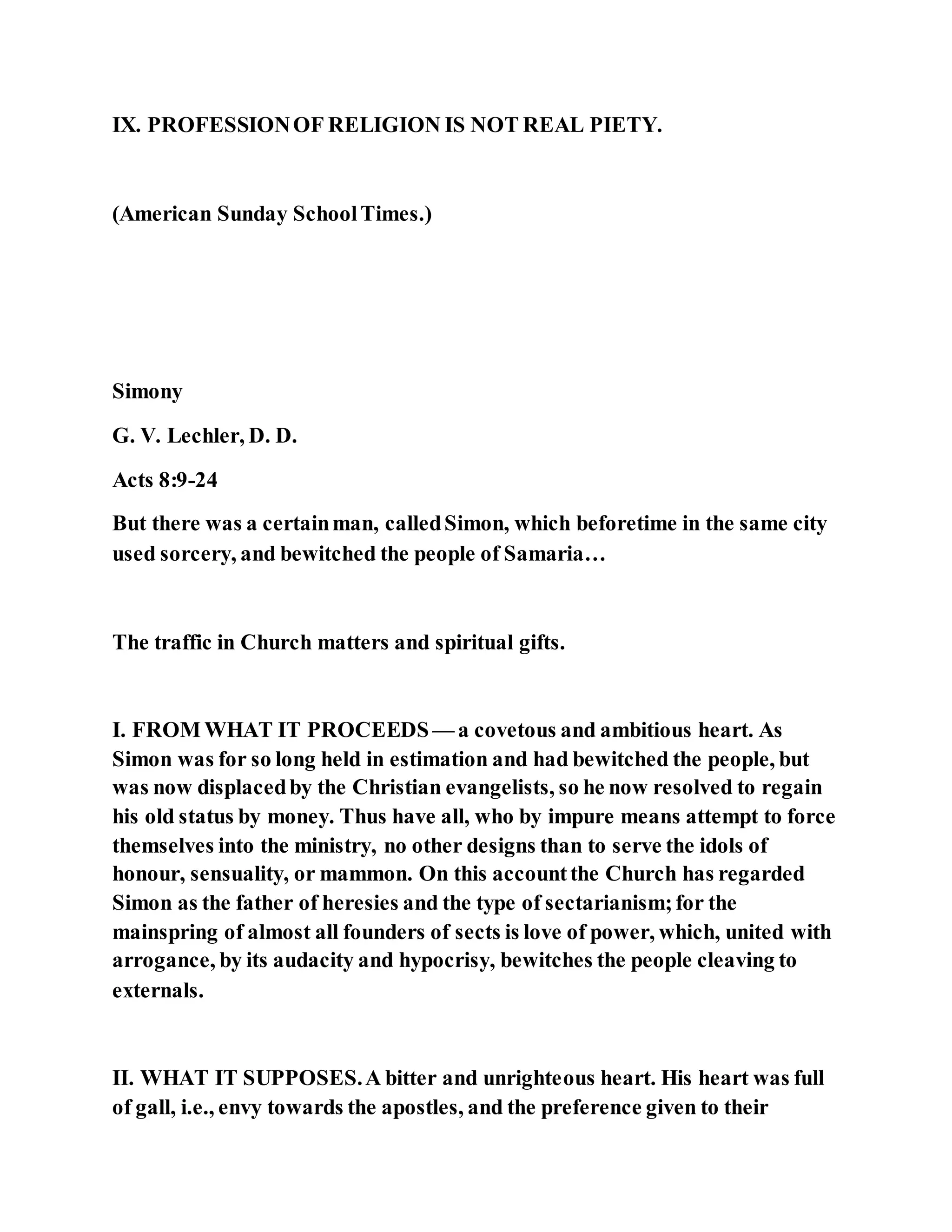 Jesus was converting a man of great sorcery