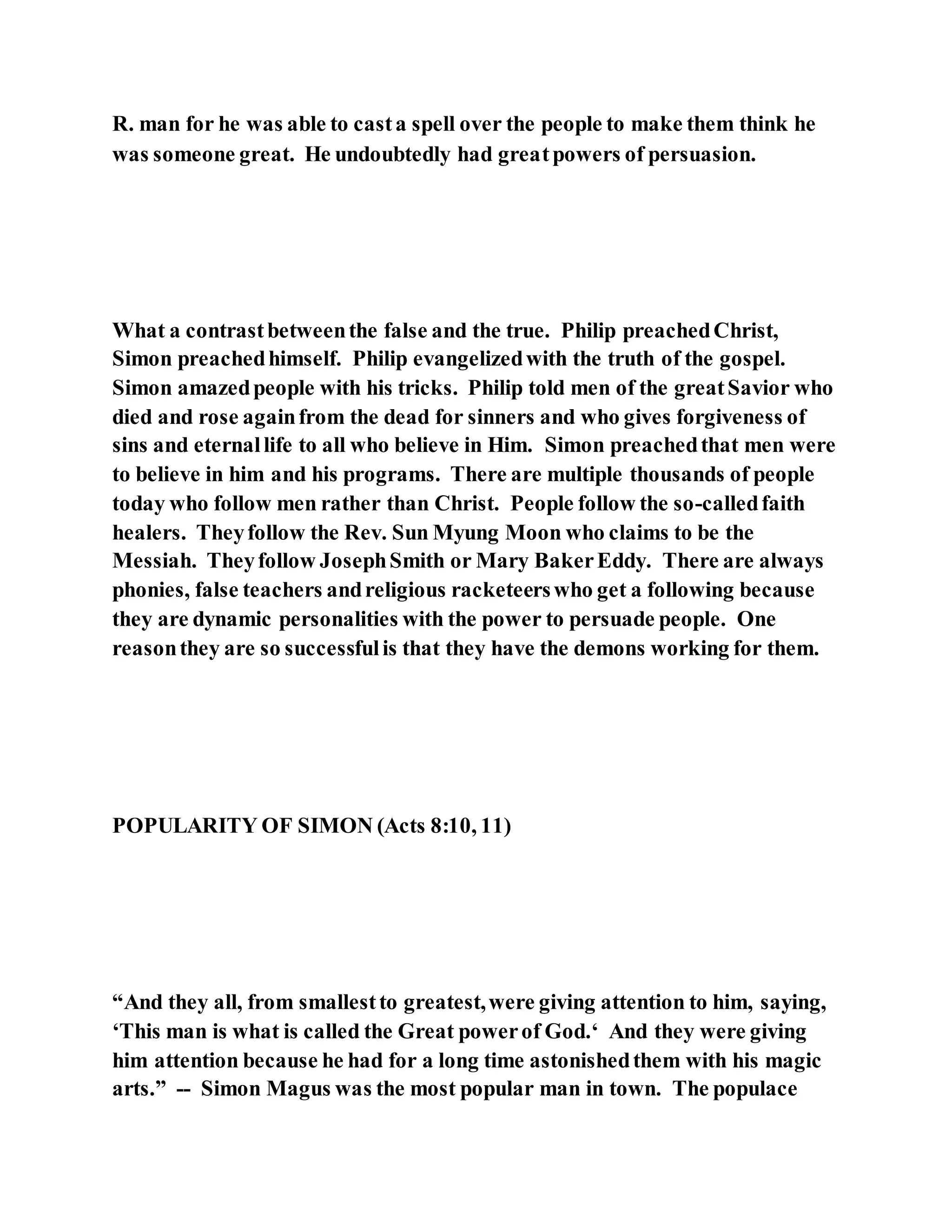 Jesus was converting a man of great sorcery