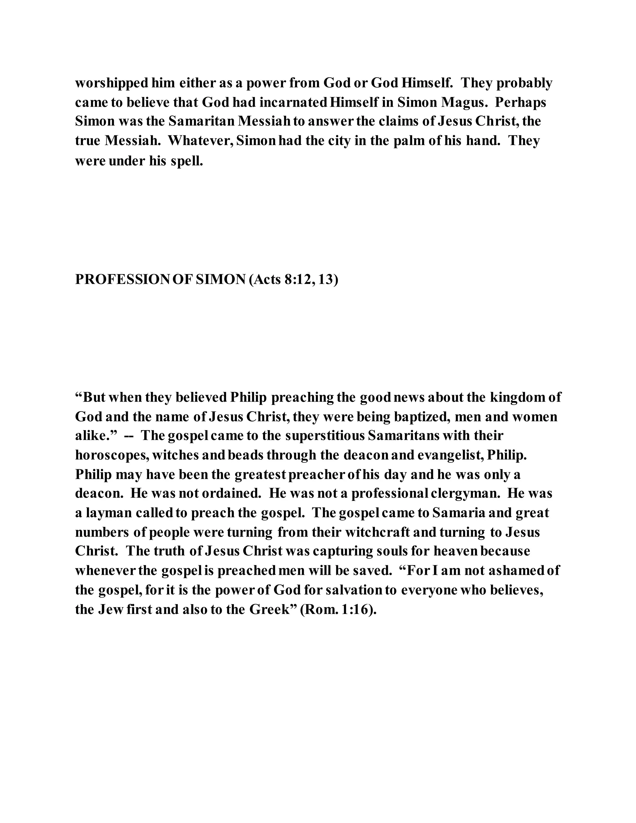 Jesus was converting a man of great sorcery