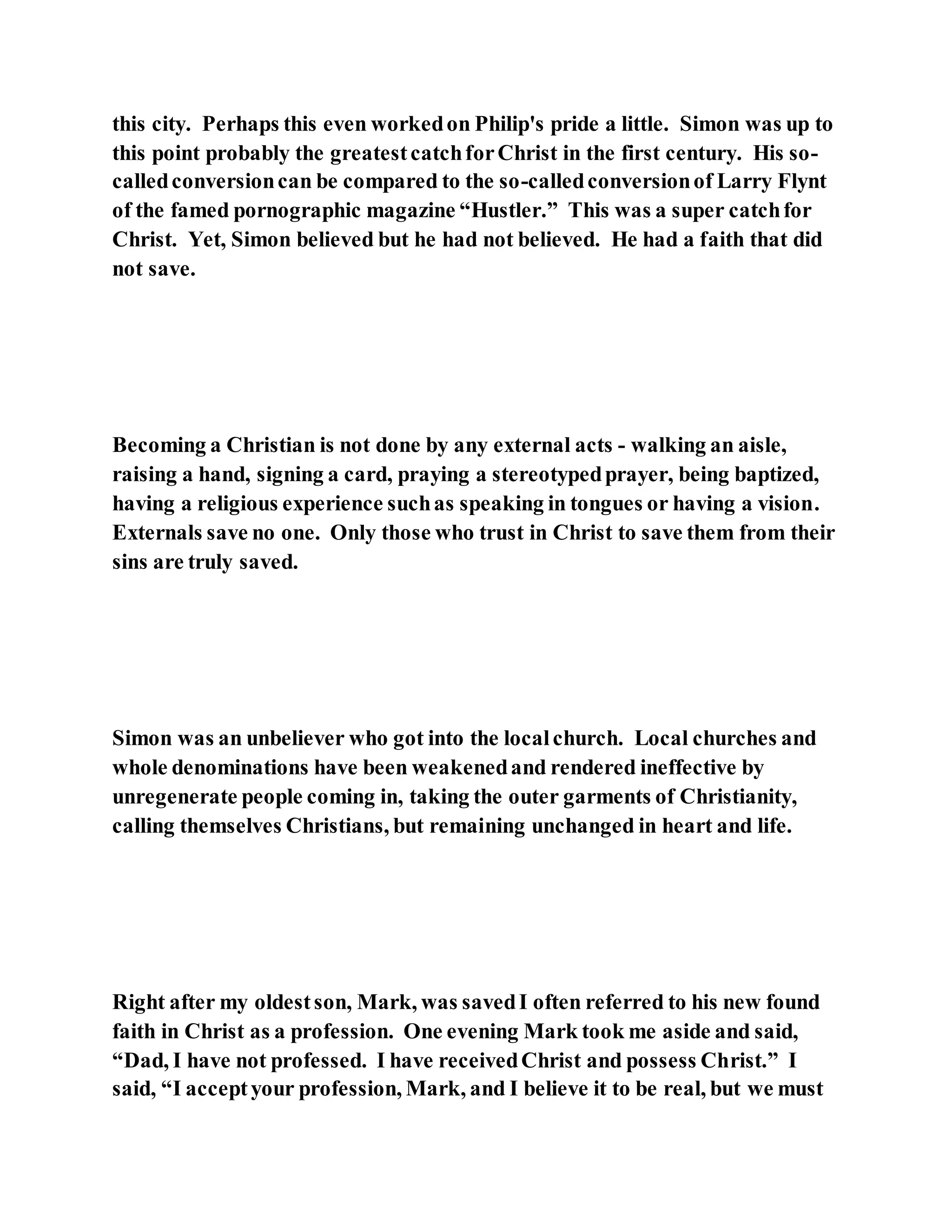 Jesus was converting a man of great sorcery