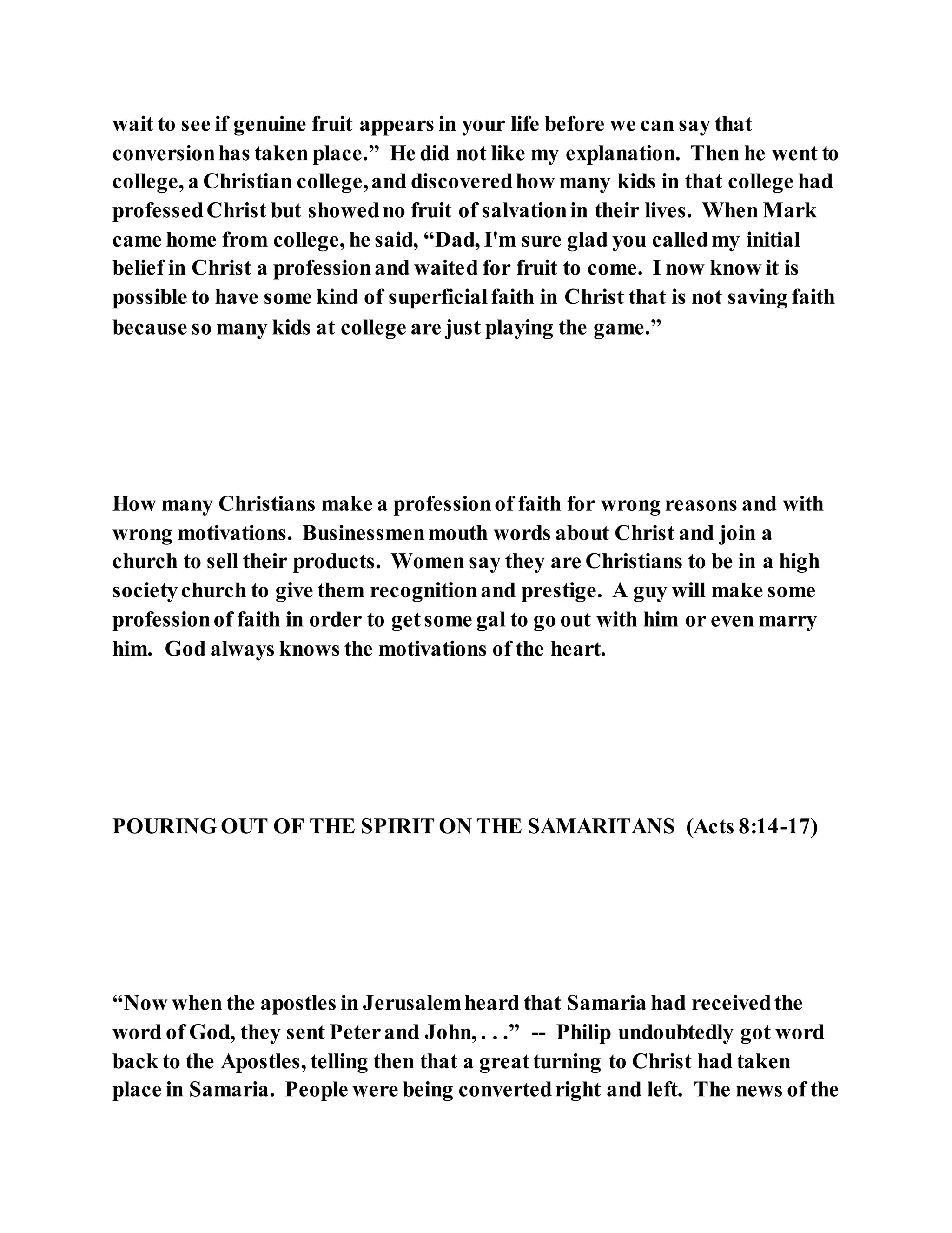 Jesus was converting a man of great sorcery