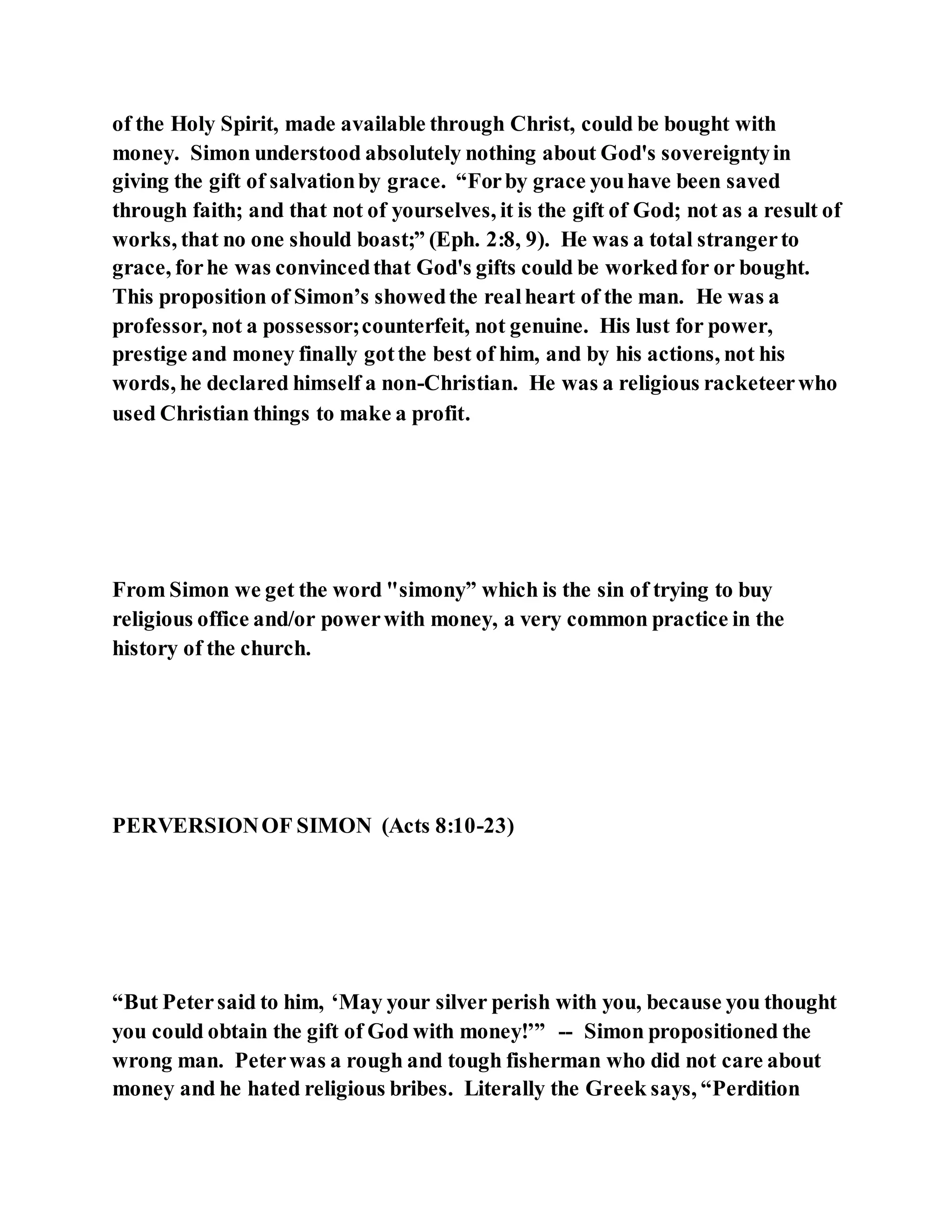 Jesus was converting a man of great sorcery