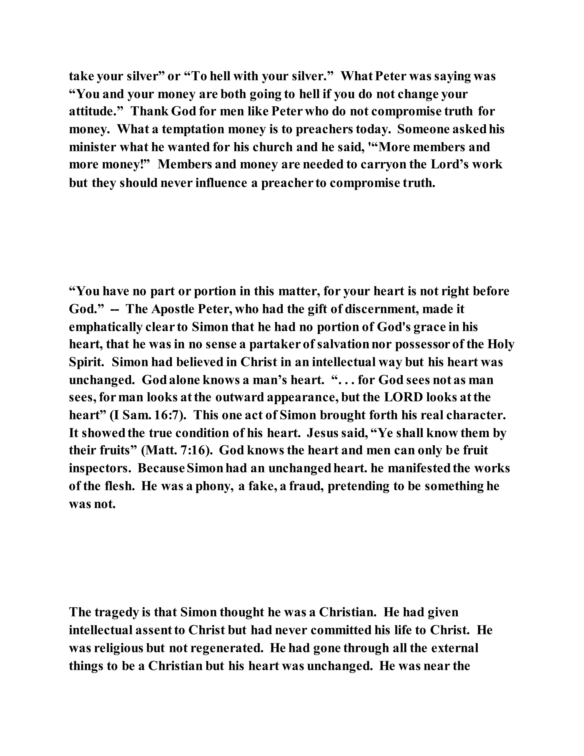 Jesus was converting a man of great sorcery