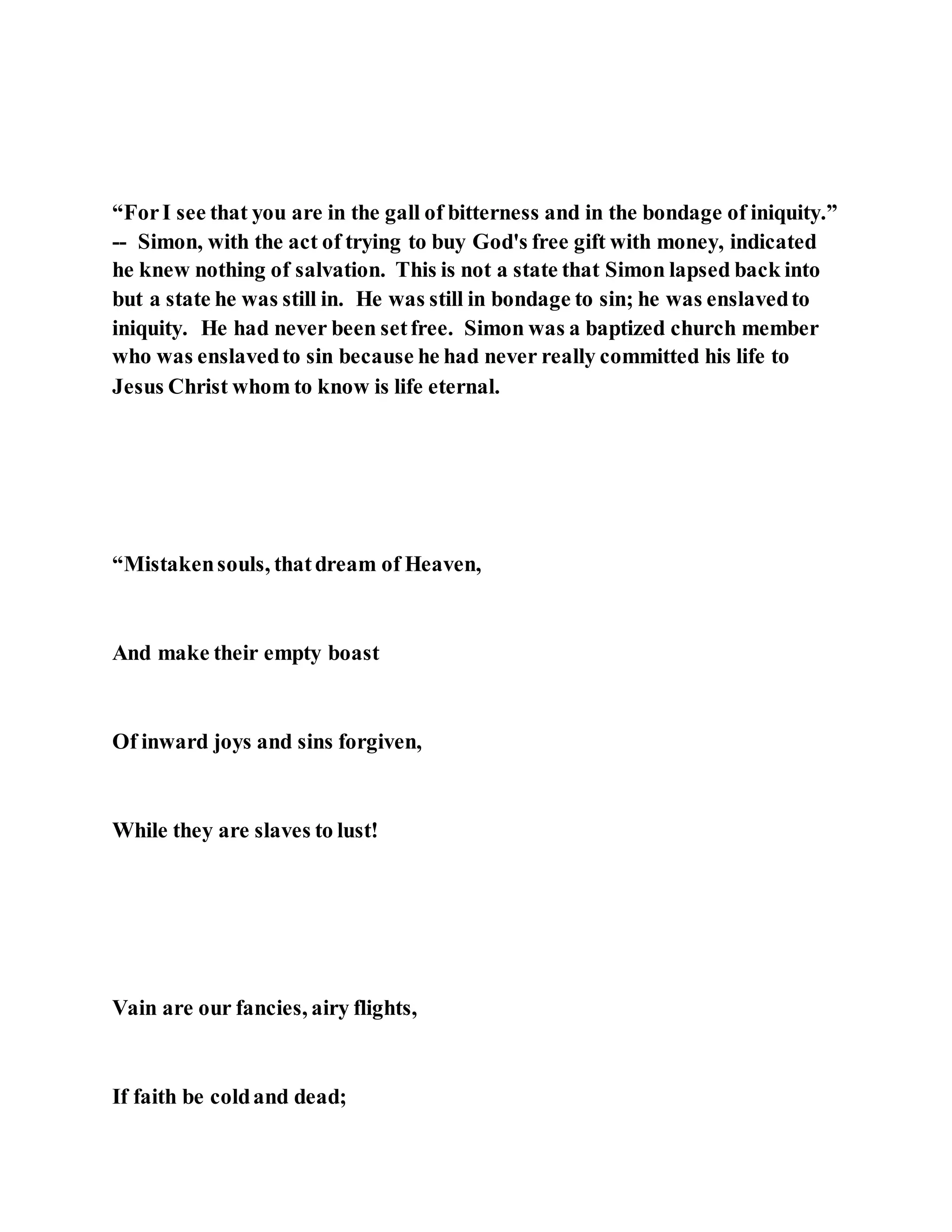 Jesus was converting a man of great sorcery