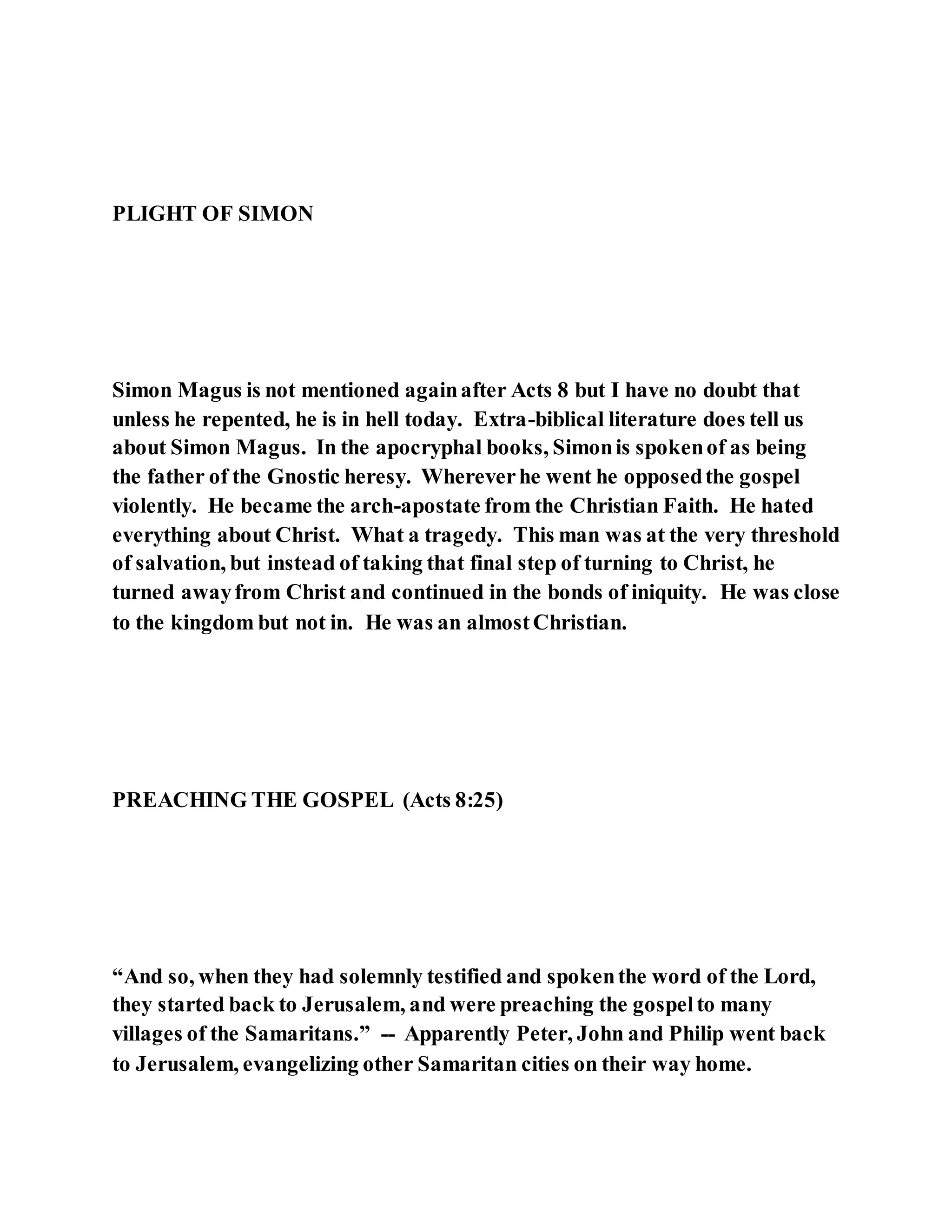 Jesus was converting a man of great sorcery