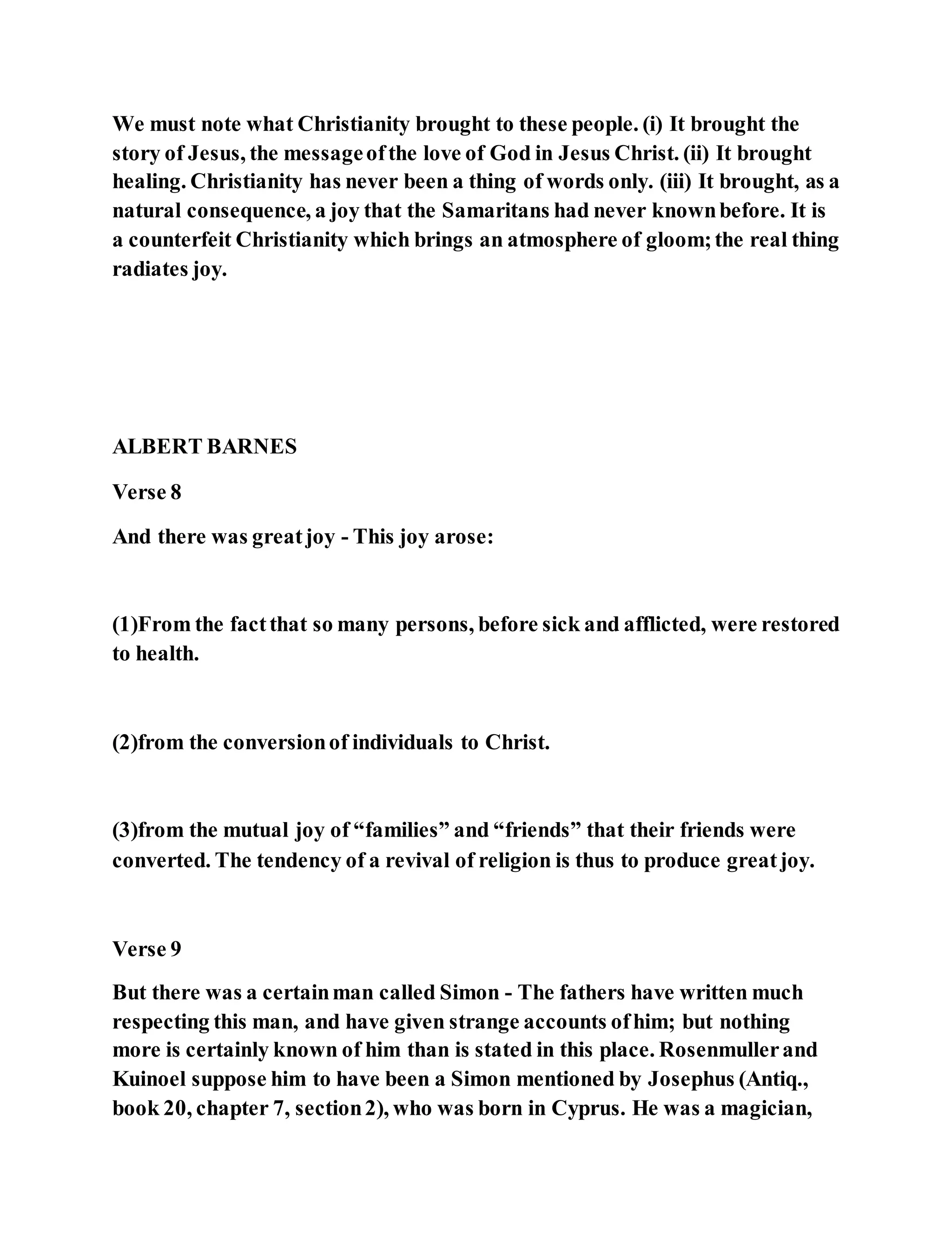 Jesus was converting a man of great sorcery