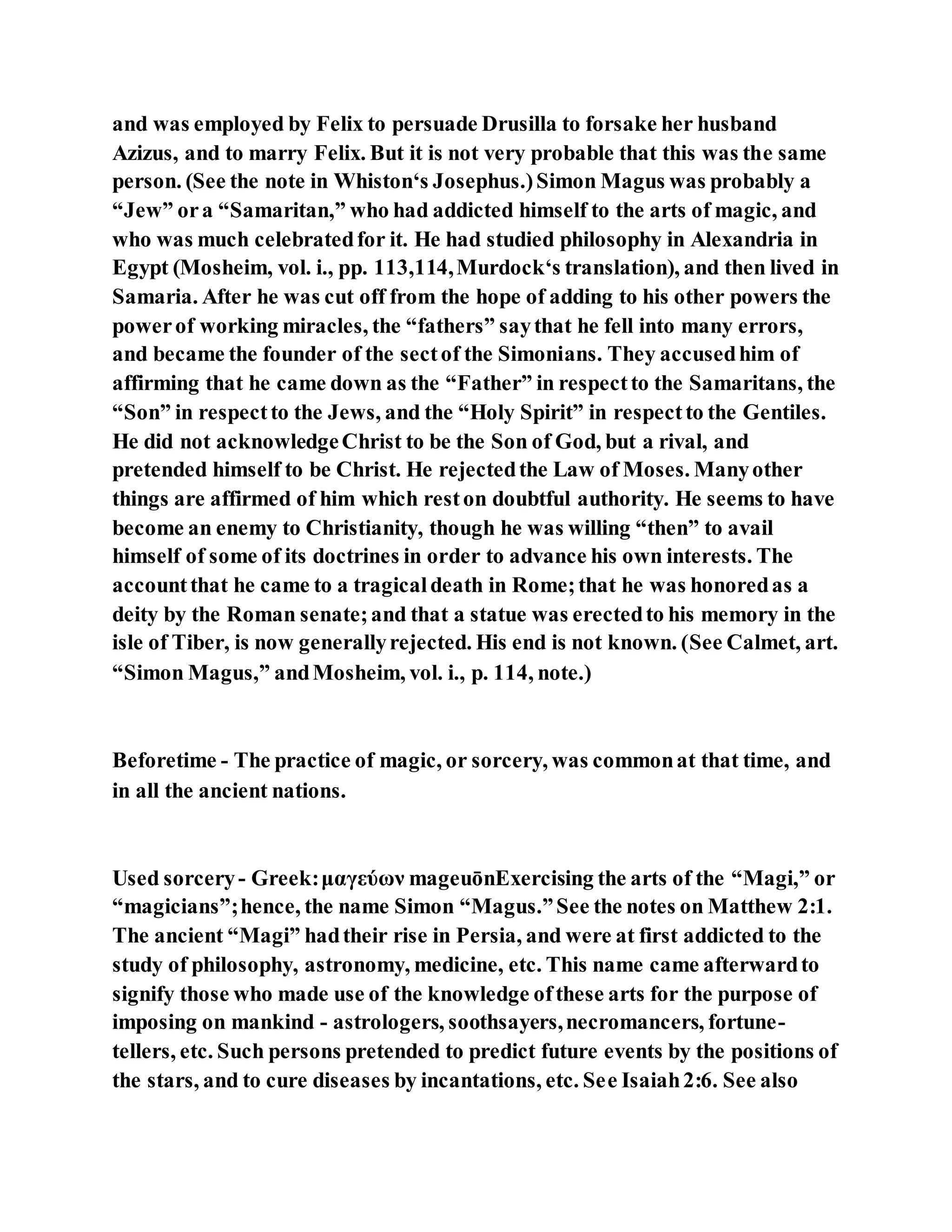 Jesus was converting a man of great sorcery