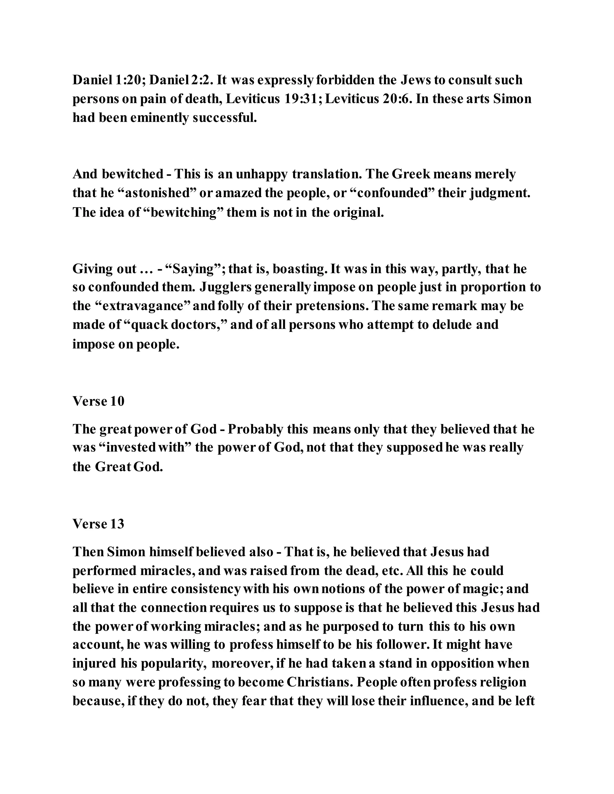 Jesus was converting a man of great sorcery