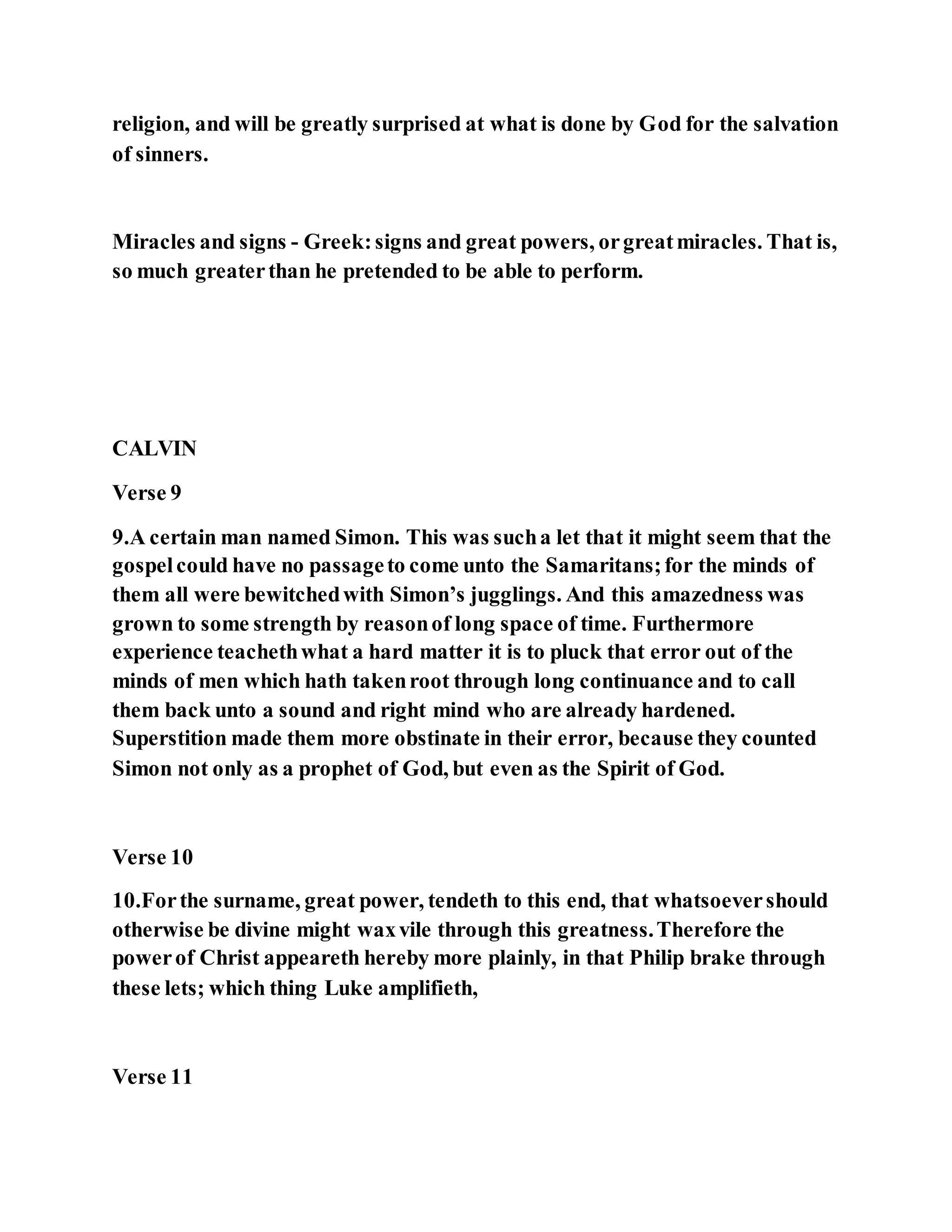 Jesus was converting a man of great sorcery