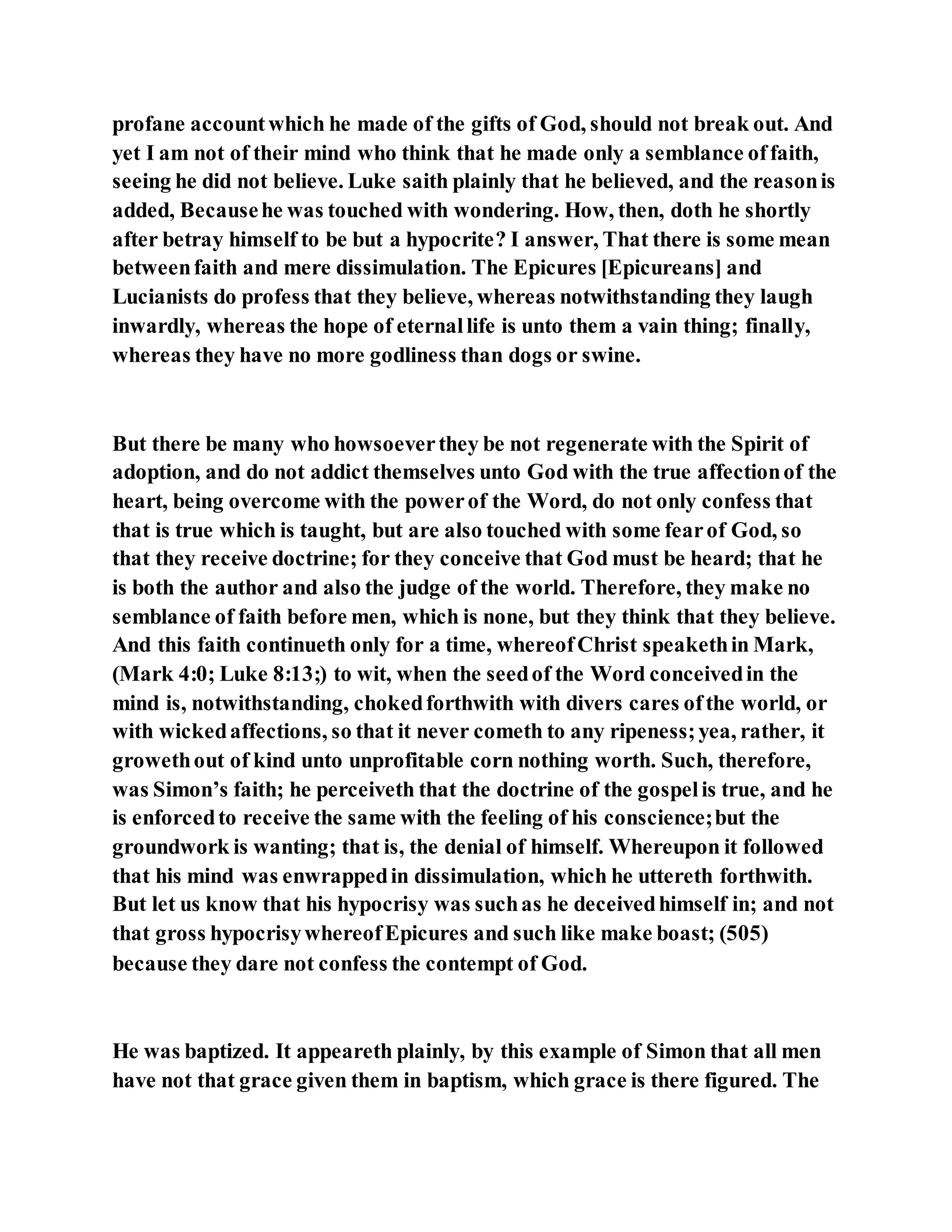 Jesus was converting a man of great sorcery